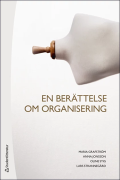 Boken En berättelse om organisering vann Kurslitteraturpriset 2016.