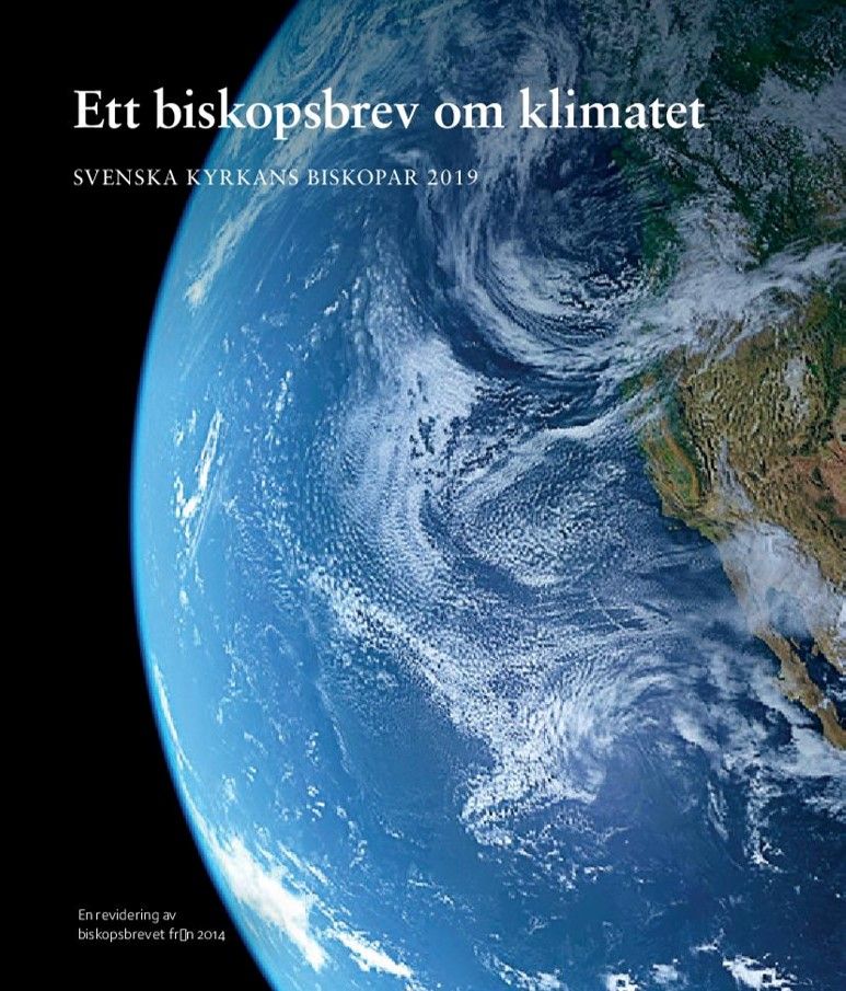 Klimatfrågorna I Fokus I Biskopsbrev | Göteborgs Stift, Svenska Kyrkan