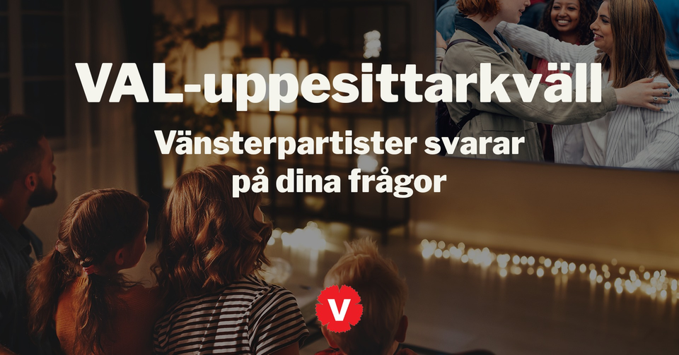 Uppesittarkväll med Vänsterpartiet Vänsterpartiet