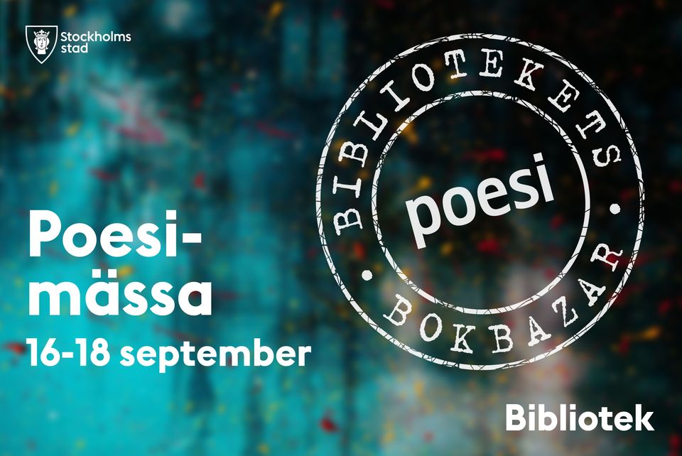 Stockholms stadsbibliotek bjuder in till poesimässa Stockholms stad