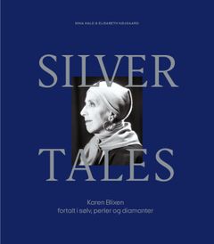 Silver Tales © Karen Blixen Museum