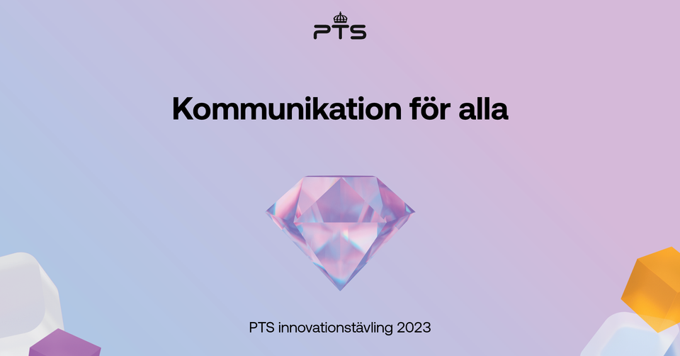 PTS innovationstävling 2023 - Kommunikation för alla