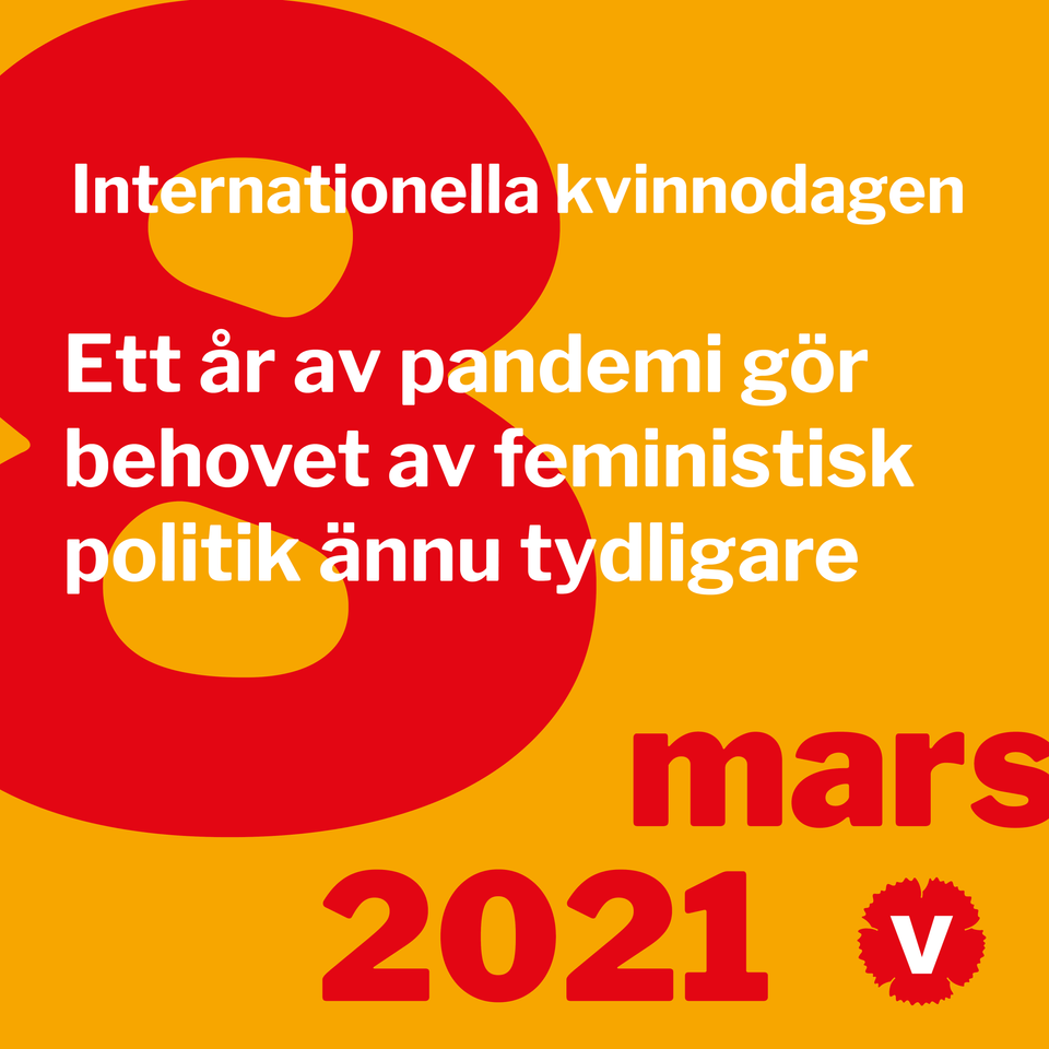 Internationella Kvinnodagen 2021: Ett år Av Pandemi Gör Behovet Av ...