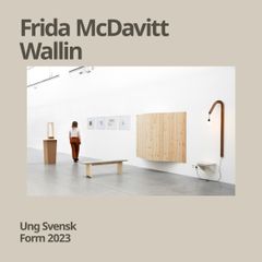 Frida MacDavitt Wallin / Sandhagen 2, foto: pressbild Ung Svensk Form.