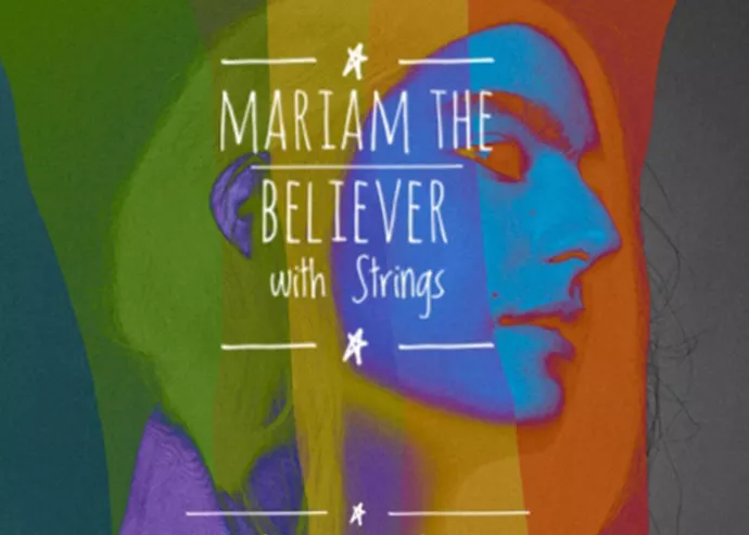 Mariam the Believer with Strings