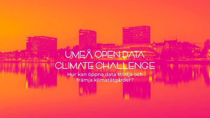 Umeå Open Data Climate Challenge 2023 tar emot bidrag fram till 27 augusti kl.21.00.