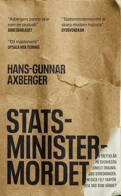 Statsministermordet av Hans-Gunnar Axberger.