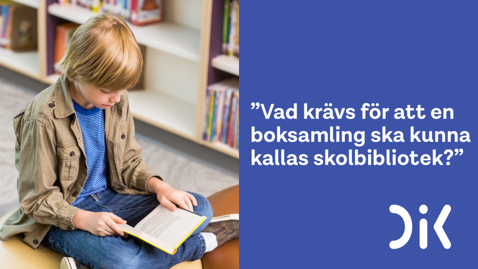 När Får Alla Elever Tillgång Till Ett Bemannat Skolbibliotek? – DIK ...