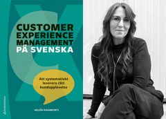 Customer Experience Management på svenska av Helén Rigamonti