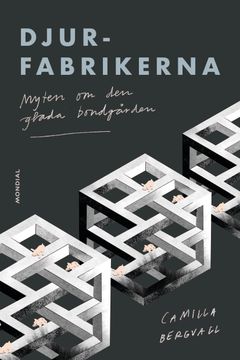 Omslag "Djurfabrikerna – myten om den glada bondgården"