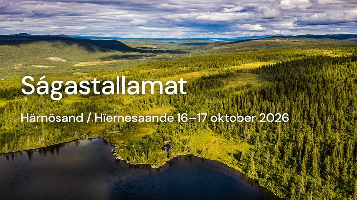 Den 16–17 oktober hålls dialogkonferensen Ságastallamat i Härnösand.