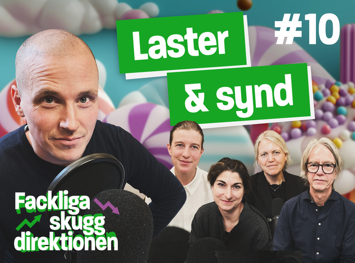 Fem fackliga ekonomer framför en färgglad bakgrund, med texten "Laster & synd" och "Fackliga skuggdirektionen #10".