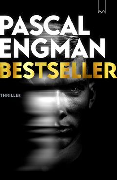Pascal Engman - Bestseller. Bookmark Förlag. Formgivning: Elina Grandin.