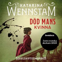 Död mans kvinna som tilldelats BookBeats pris Årets svenska deckare 2025