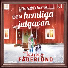 Den hemliga julgåvan av Jenny Fagerlund. Inläsning av Gunilla Leining.