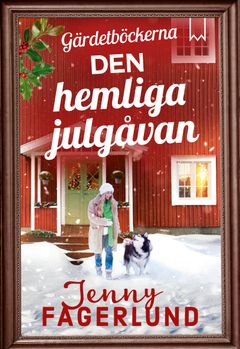 Den hemliga julgåvan av Jenny Fagerlund. Omslag av Emma Graves.