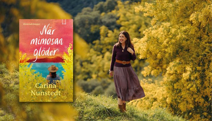 Carina Nunstedt är aktuell med När mimosan glöder, del två i serien Rivieradrömmar. Foto: Kajsa Göransson.