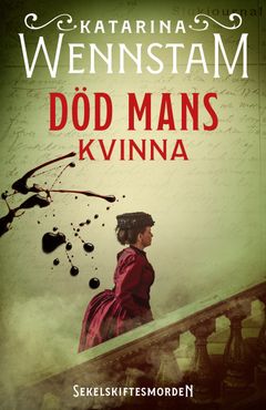 Död mans kvinna, andra delen i Sekelskiftesmorden