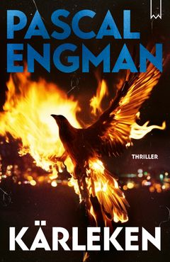 Kärleken av Pascal Engman. Omslaget är gjort av Michael Ceken.