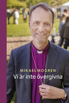 6 september 2025 släpps Mikael Mogrens bok Vi är inte övergivna, Verbum förlag.