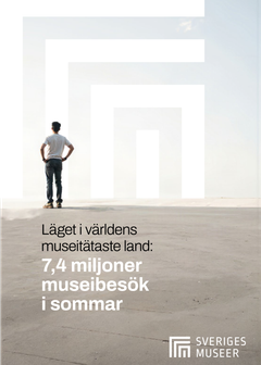 Nu släpper Sveriges Museer sin årliga rapport om sommarens besökssiffror på museerna.