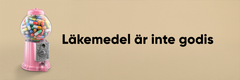 Bild av en rosa tuggummiautomat fylld med kapslar och tabletter. Texten "Läkemedel är inte godis" bredvid automaten.