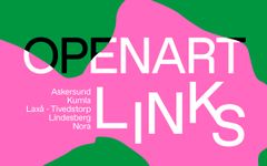 OpenArt LINKS 13 juni-6 september 2026 i Askersund, Kumla, Laxå, Lindesberg och Nora