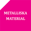 Metalliska material