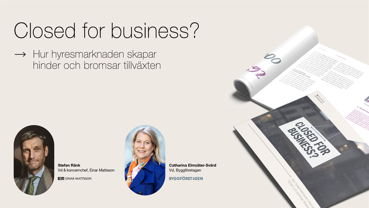 Stefan Ränk och Catharina Elmsäter-Svärd presenterar rapporten "Closed for business- hur hyresmarknaden skapar hinder och bromsar tillväxten".