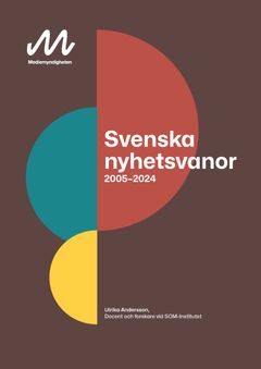 Bild på rapporten Svenska nyhetsvanor 2025