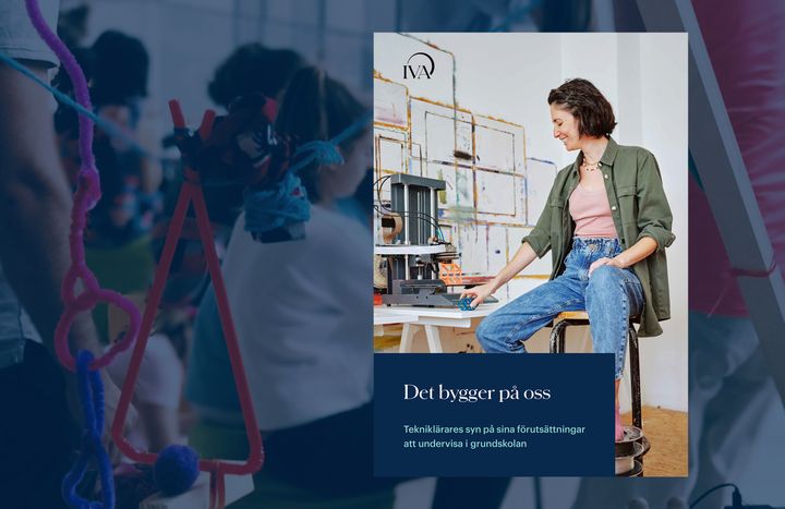 Omslag av IVAs rapport "Det bygger på oss" med en tekniklärare som arbetar med en 3D-skrivare.
