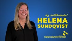 Helena Sundqvist valdes till ny ordförande i Svenska Bowlingförbundet vid söndagens årsmöte och blir historisk som första kvinna på den posten.