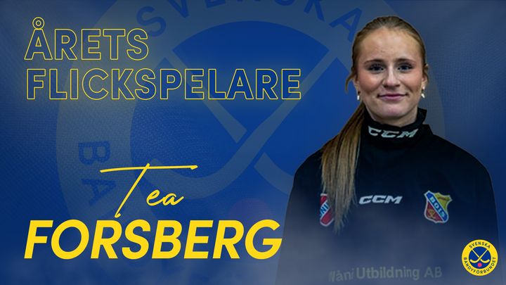 Tea Forsberg - Årets Flickspelare inom svensk bandy