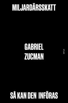 Bokframsida Miljardärsskatt av Gabriel Zucman