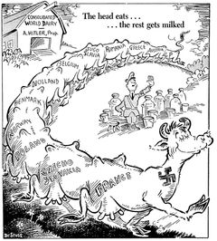 "The head eats … the rest gets milked", från PM, ”Dr Seuss” (Theodor Seuss Geisel), 1941.