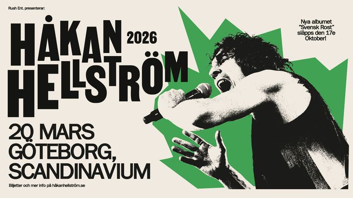 Håkan Hellström 2026. 20 mars. Göteborg, Scandinavium. Nya albumet "Svensk Rost" släpps den 17e oktober.