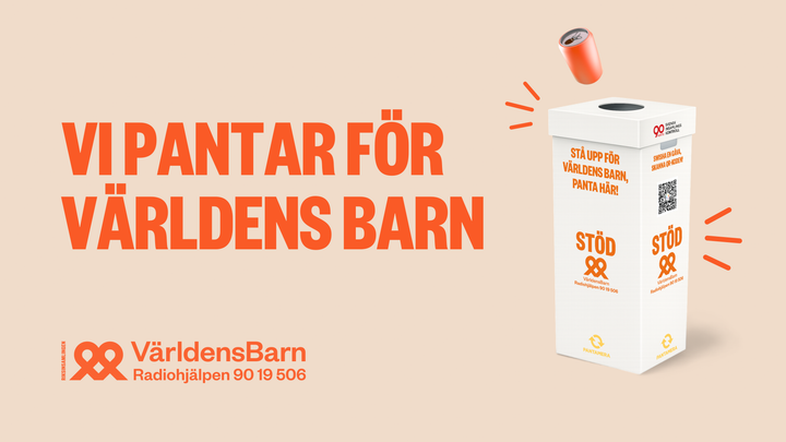 Vi pantar för världens barn.