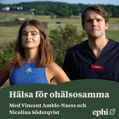 Vincent Amble-Naess och Nicolina Söderqvist driver podden Hälsa för ohälsosamma.