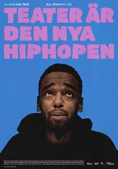 Affisch med texten "Teater är den nya hiphopen" och en man som tittar uppåt mot texten.
