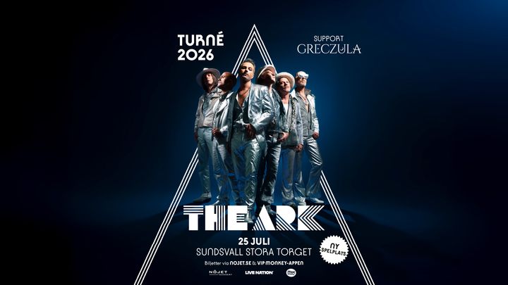 The Arks konsert i Sundsvall den 25 juli flyttas till Stora Torget!