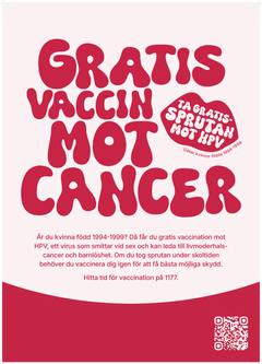 Kvinnor födda 1994-1999 nås av budskap om att vaccinet är gratis för dem.