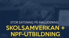 Skolsamverkan + NPF-utbildning