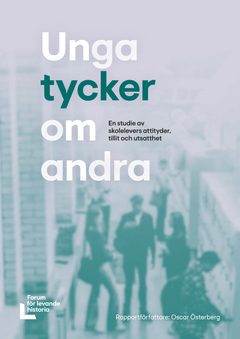 Omslag till rapporten "Unga tycker om andra. En studie av skolelevers attityder, tillit och utsatthet" från 2026.