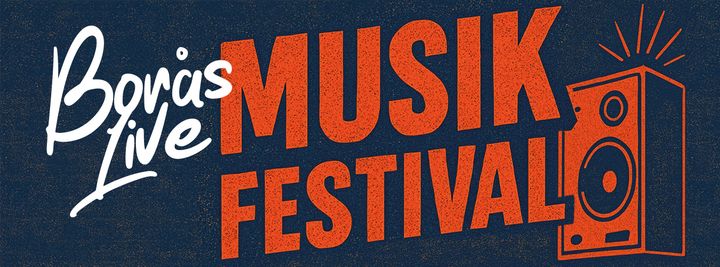 Affisch med texten "Borås Live Musikfestival" och en illustration av en högtalare.