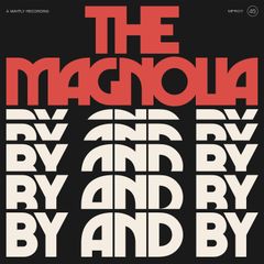 Singelomslag - The Magnolia "By And By"