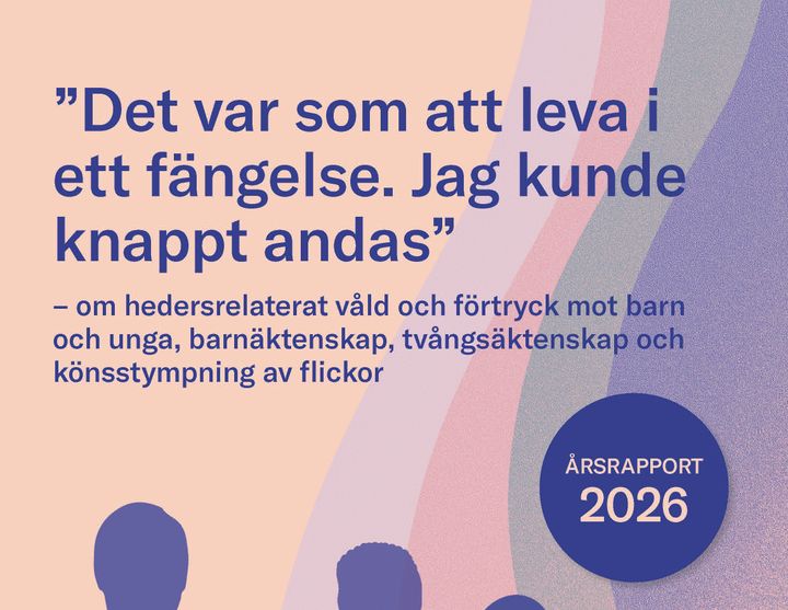 Omslag för Årsrapport 2026: "Det var som att leva i ett fängelse. Jag kunde knappt andas."