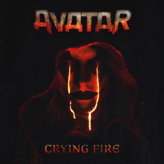 Avatar Crying Fire single cover