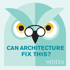 Can Architecture Fix This?