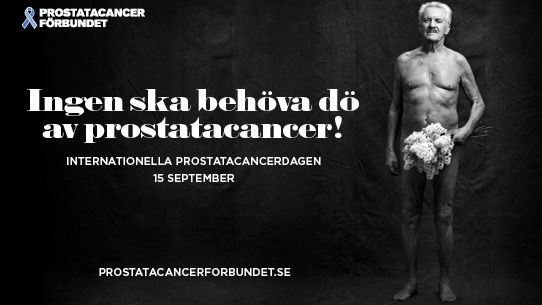 Ingen ska behöva dö för att prostatacancern upptäcktes för sent