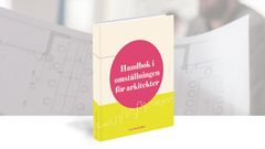 Handbok i omställningen för arkitekter kombinerar teori, verktyg och praktiska exempel för att stödja omställningen till ett mer hållbart samhällsbyggande.
